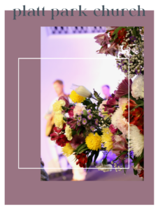 Vibrant floral arrangement at Platt Park Church representing new beginnings and the acceptance of change as part of God's plan.